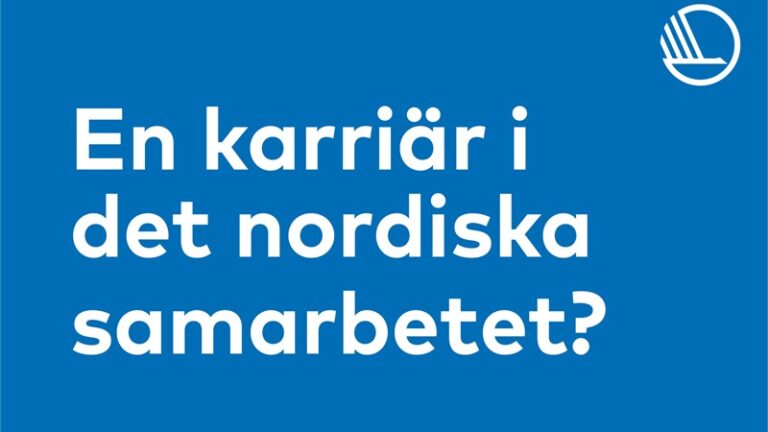 Texten "En karriär i det nordiska samarbetet?" på blå bakgrund tillsammans med den nordiska svanlogotypen.