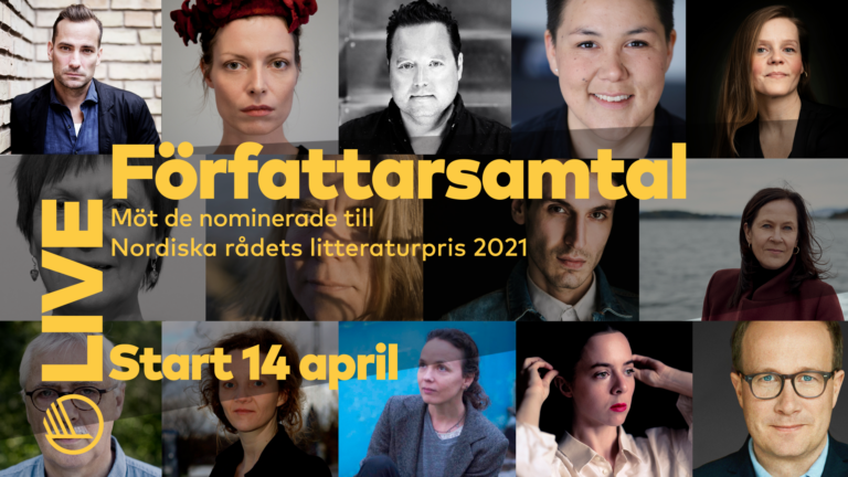 LIVE Författarsamtal. Möt de nominerade till Nordiska rådets litteraturpris 2021. Start 14 April.